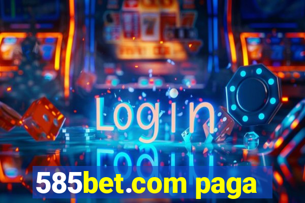 585bet.com paga